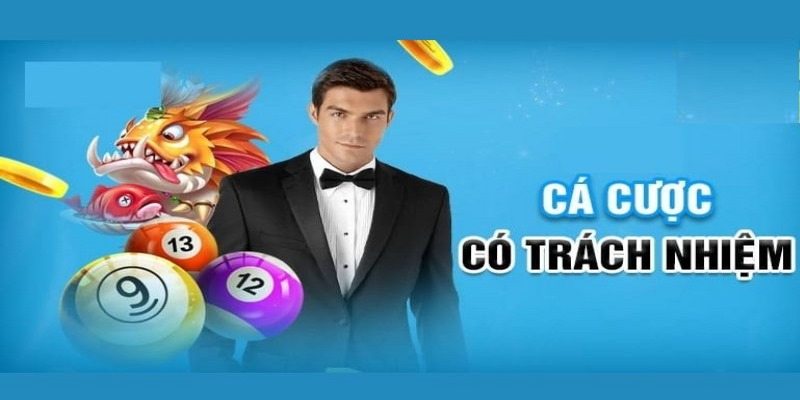 Chơi có trách nhiệm cũng là cách bảo vệ chính game thủ